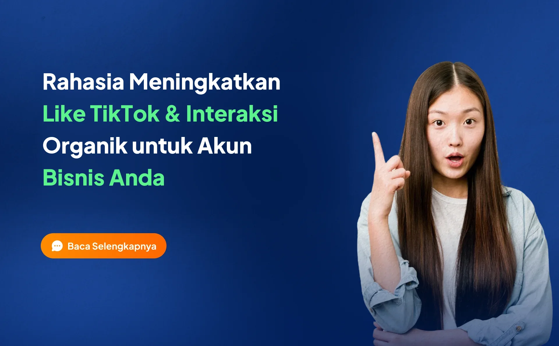 Rahasia Meningkatkan Like TikTok dan Interaksi Organik Akun Bisnis