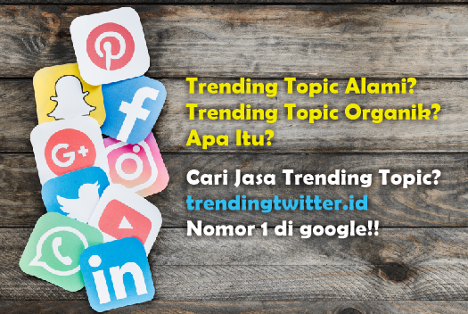 Apa Yang Di Maksud Dari Trending Topik Alami Dan Organik?