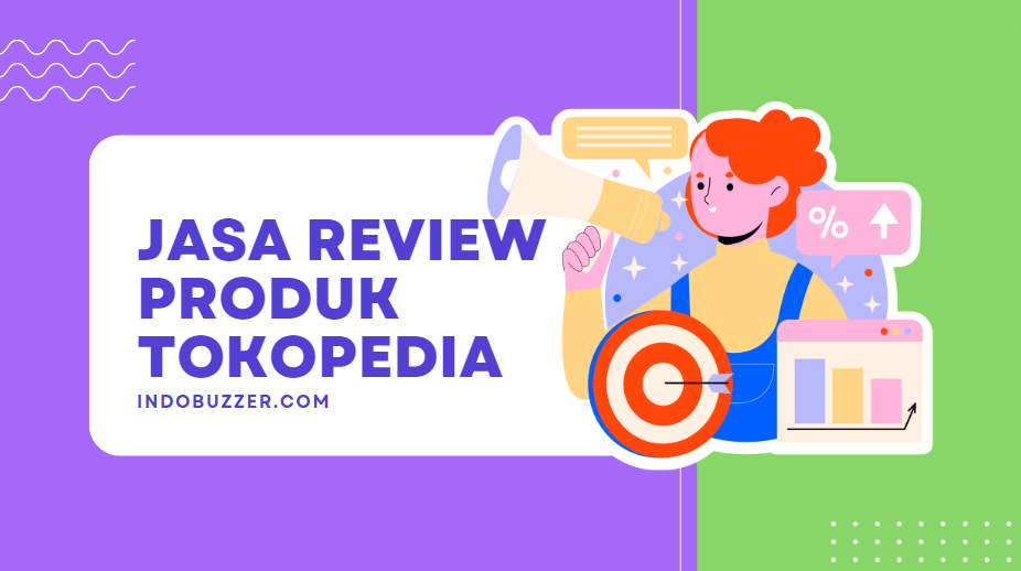 Branding Dengan Jasa Review Produk Tokopedia Buzzer Profesional