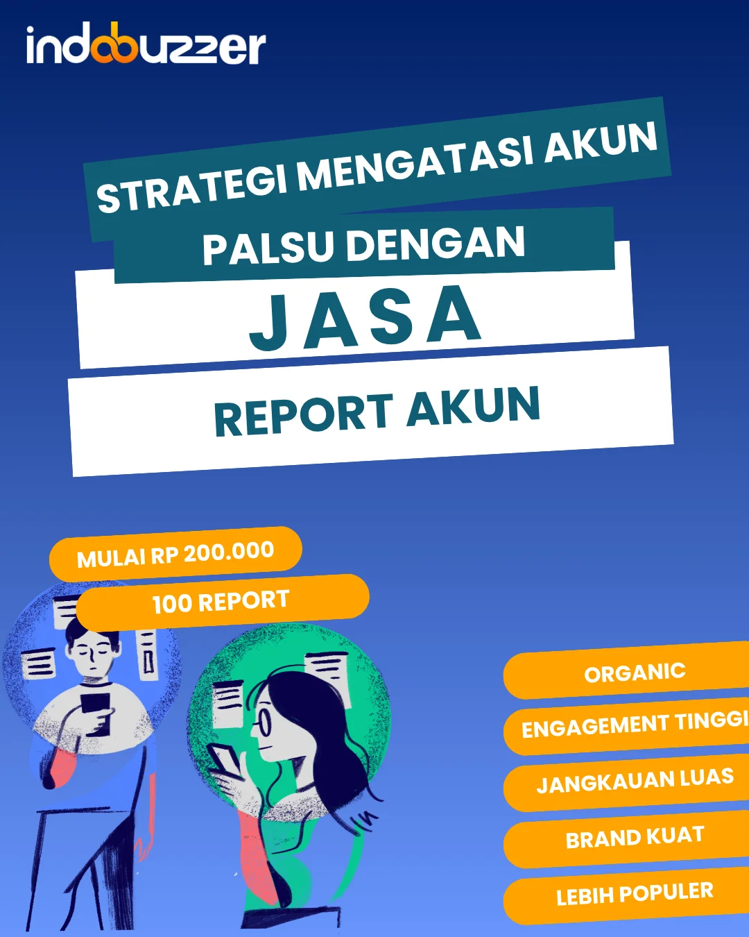 Strategi Mengatasi Akun Palsu dengan Jasa Report Akun Buzzer