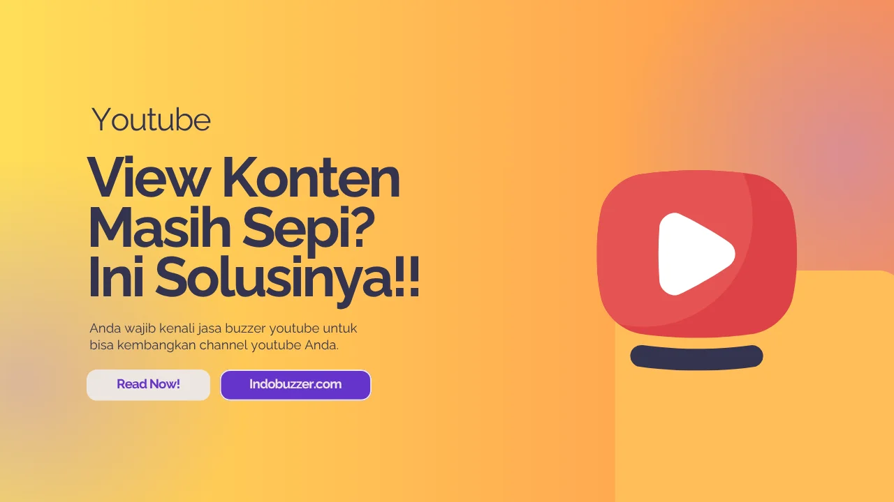 View Konten Masih Sepi? Solusinya Kenali Jasa Buzzer Youtube