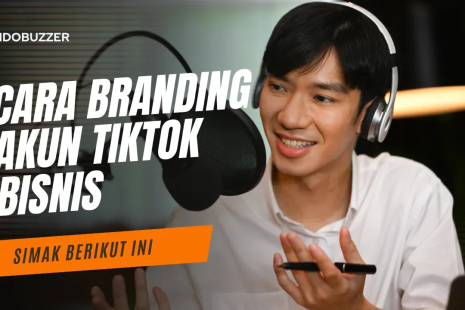 cara branding akun tiktok bisnis