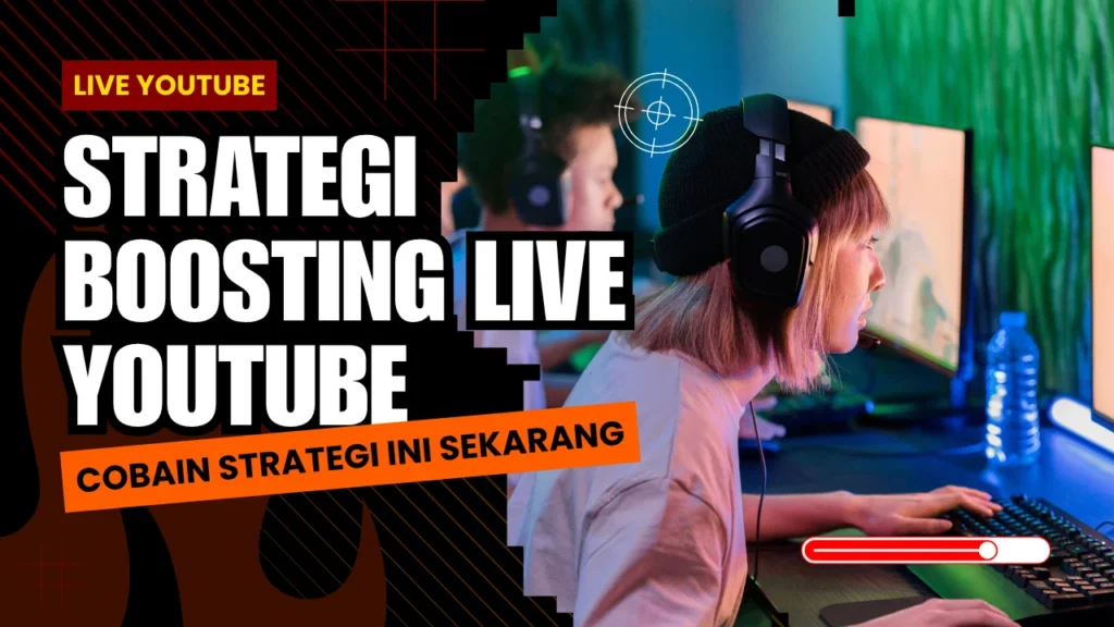 strategi boosting live youtube